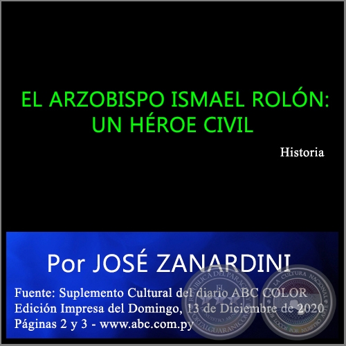 EL ARZOBISPO ISMAEL ROLÓN: UN HÉROE CIVIL - Por JOSÉ ZANARDINI - Domingo, 13 de Diciembre de 2020